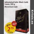 Allahindlus - Jahvatatud kohv Black Gold, Luxus, 500 g