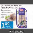 VICI TRADITSIOONILINE HEERINGAFILEE 240 G