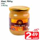 Mesi, 700 g
