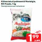 Külmutatud pelmeenid Nostalgia,
RH Foods, 1 kg
