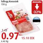 Allahindlus - Tallegg Kanasink 150 g