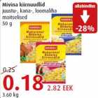 Allahindlus - Mivina kiirnuudlid juustu-, kana-, loomaliha maitselised 50 g