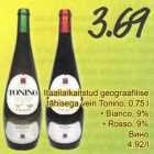 Allahindlus - Itaalia kaitstud geograafilise tähisega vein Tonino,
 0,75 l .Bianco, 9% .Rosso, 9%