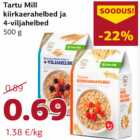 Allahindlus - Tartu Mill
kiirkaerahelbed ja
4-viljahelbed
500 g