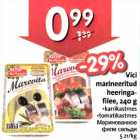 Allahindlus - Vici marineeritud heeringafilee, 240 g .karrikastmes .tomatikastmes