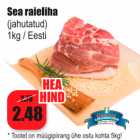 Allahindlus - Sea raieliha (jahutatud) 1 kg / Eesti