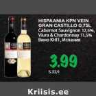 HISPAANIA KPN VEIN
GRAN CASTILLO 0,75L
Cabernet Sauvignon 12,5%,
Viura & Chardonnay 11,5%