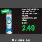 Allahindlus - KIWI DEO FRESH
JALANÕUDE
VÄRSKENDAJA
100ML