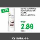 Allahindlus - DOVE KOOKOSE
KEHALOSJOON
250ML