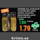 Allahindlus - DIDDEN SALATIKASTE
OLIIVIÕLIGA 240G
apelsini-rosmariini,
palsamiäädika, pesto