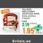 Allahindlus - TALLEGG
GRILLVORST
JUUSTUGA 400G