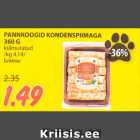 Allahindlus - PANNKOOGID KONDENSPIIMAGA
360 G