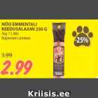 Allahindlus - NÕO EMMENTALI
KEEDUSALAAMI 250 G