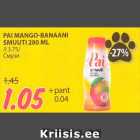 PAI MANGO-BANAANI
SMUUTI 280 ML