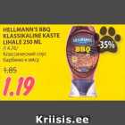 HELLMANN’S BBQ
KLASSIKALINE KASTE
LIHALE 250 ML