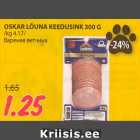 OSKAR LÕUNA KEEDUSINK 300 G