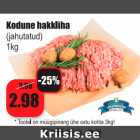 Allahindlus - Kodune hakkliha (jahutatud) 1 kg