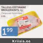 TALLEGG EESTIMAINE BROILERIKINTS, KG