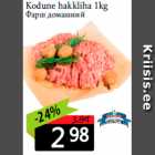 Kodune hakkliha 1kg
