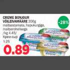 Allahindlus - CREME BONJOUR VÕILEIVAMÄÄRE 200g maitsestamata, hapukurgiga,maitserohelisega