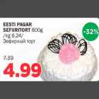 Allahindlus - EESTl PAGAR SEFllRlTORT 800g