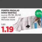 Allahindlus - POMPEA MADALAD SOKID NAISTELE suurus 35/38,39/42 valged,mustad