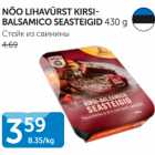 NÕO LIHAVÜRST KIRSI-BALSAMICO SEASTEIGID 430 G