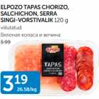 ELPOZO TAPAS CHORIZO, SALCHICHON, SERRA SINGI-VORSTIVALIK 120 g