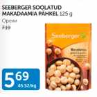 SEEBERGER SOOLATUD MAKADAAMIA PÄHKEL 125 g