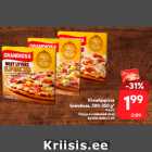 Kiviahjupizza
Grandiosa, 300-350 g*
