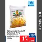 Allahindlus - Külmutatud friikartulid Kullakesed, 750 g