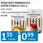 Allahindlus - VESKI MATI PANNKOOGI KÜPSETUSSEGU 400 G