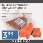 TALLEGG SUITSUTATUD BROILERIKINTSUD, KG