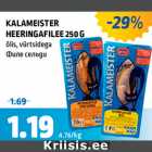 Allahindlus - KALAMEISTER HEERINGAFILEE 250 G