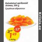 Allahindlus - Kuivatatud aprikoosid Arimех,500 g