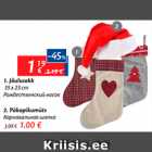 Allahindlus - 1.Jõulusokk 35 X 23 CM - 1,19€; 2.Päkapikumüts - 1,00€