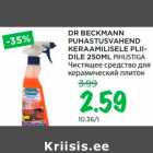 Allahindlus - DR BECKMANN PUHASTUSVAHEND KERAAMILISELE PLIIDILE 250ML PIHUSTIGA