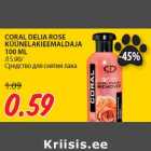 Allahindlus - CORAL DELIA ROSE
KÜÜNELAKIEEMALDAJA
100 ML