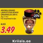 Allahindlus - AROMA GRAND
LAHUSTUVA KOHVI
GRAANULID 200 G