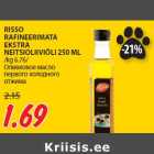 RISSO
RAFINEERIMATA
EKSTRA
NEITSIOLIIVIÕLI 250 ML