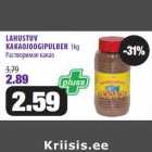 Allahindlus - LAHUSTUV
KAKAOJOOGIPULBER 1kg