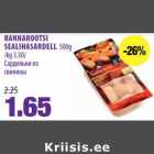 Allahindlus - RANNAROOTSI
SEALIHASARDELL 500g