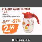 Allahindlus - KLAASIST KANN LILLEDEGA
1,6 L