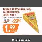 Allahindlus - PAYSAN BRETON BRIE LAITA
VALGEHALLITUSJUUST
180 G