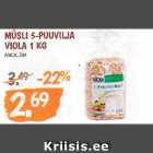 Allahindlus - MÜSLI 5-PUUVILJA
VIOLA 1 KG