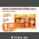 Allahindlus - ADUGS KAERAHELBE KÜPSIS 400 G