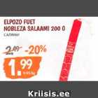 Allahindlus - ELPOZO FUET
NOBLEZA SALAAMI 200 G