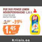 PUR DUO POWER LEMON
NÕUDEPESUVAHEND 1,35 L