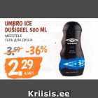 Allahindlus - UMBRO ICE
DUŠIGEEL 500 ML