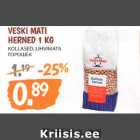 Allahindlus - VESKI MATI
HERNED 1 KG